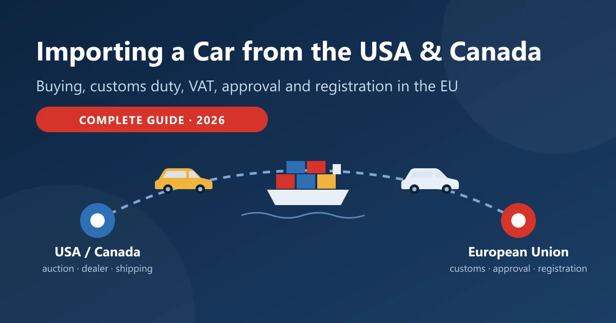 Illustration of the route for importing a car from the USA or Canada to the European Union – auction, ocean shipping, customs, approval and registration